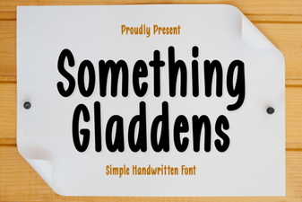 Something Gladdens Font: Uplifting Typography for Creative Projects